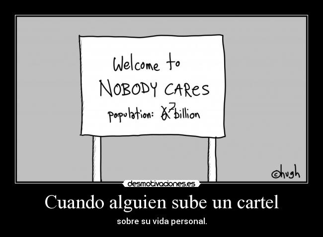 Cuando alguien sube un cartel -