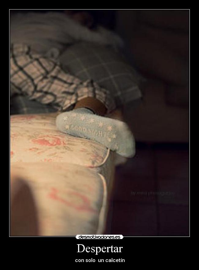 Despertar - con solo un calcetín
