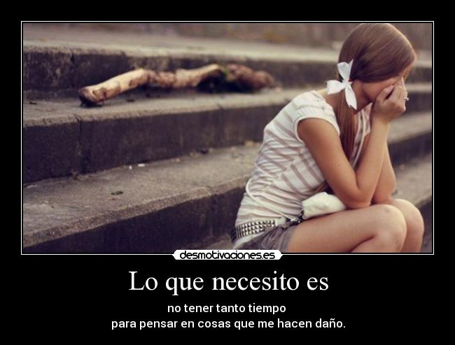 Lo que necesito es -