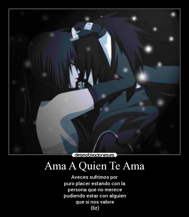 ama a quien te ama desmotivaciones