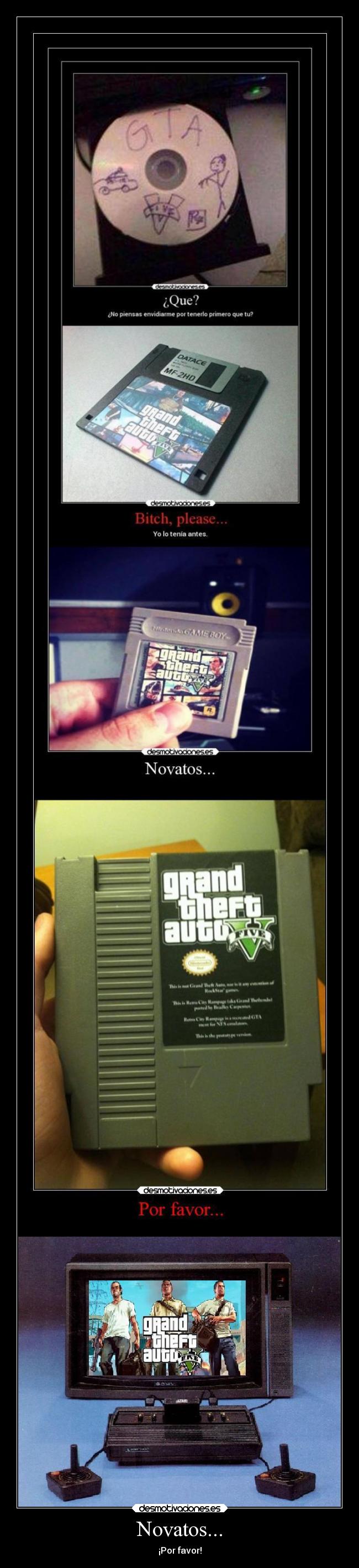 Novatos... - ¡Por favor!