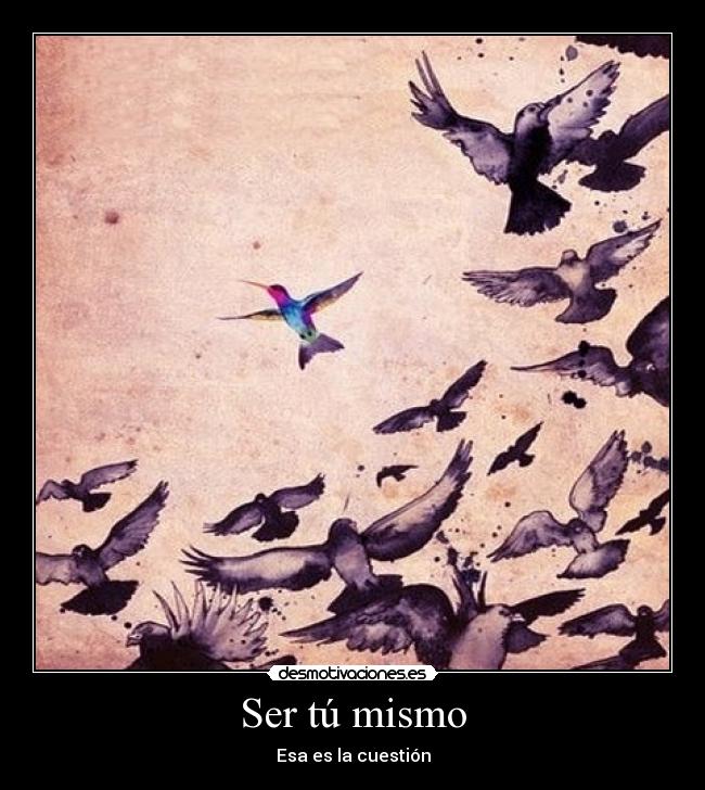 Ser tú mismo - 