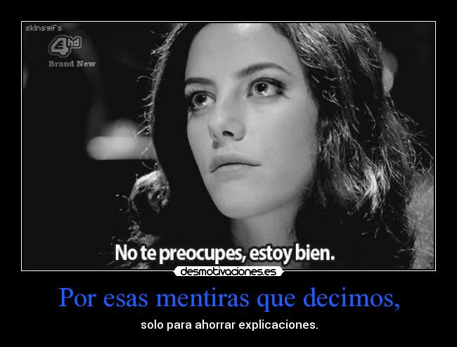 Por esas mentiras que decimos, - 