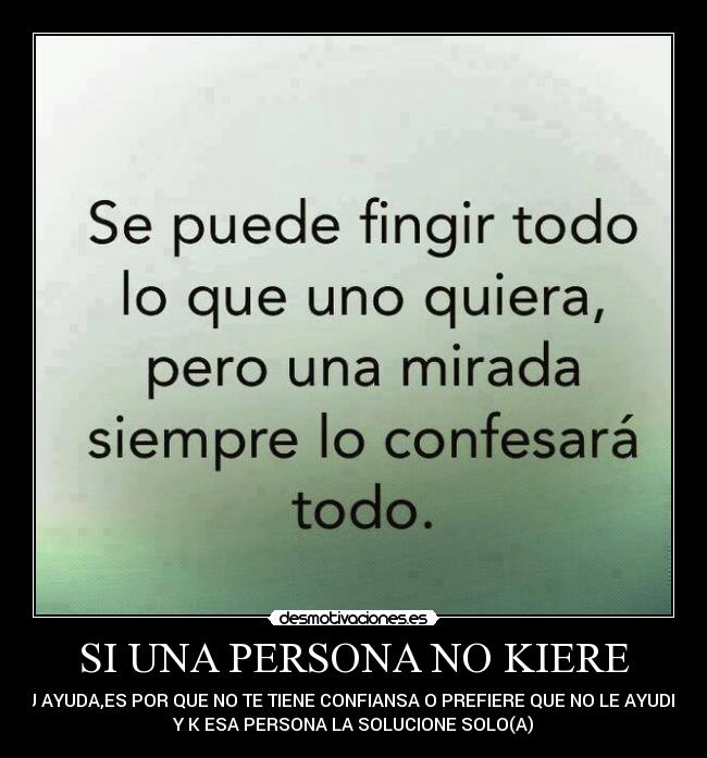 carteles ayudes ala persona kiere apoyo desmotivaciones