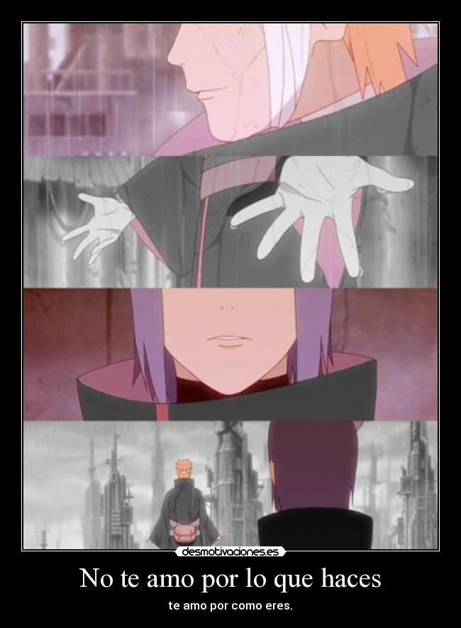 No te amo por lo que haces -