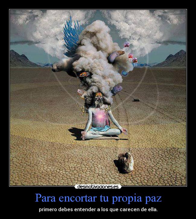 Para encortar tu propia paz -