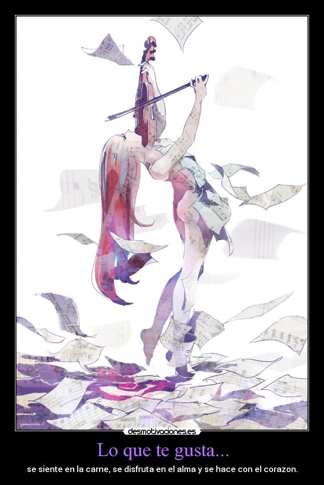 Lo que te gusta... -