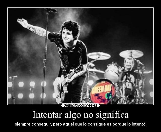 Intentar algo no significa -