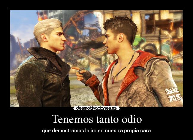 Tenemos tanto odio - 
