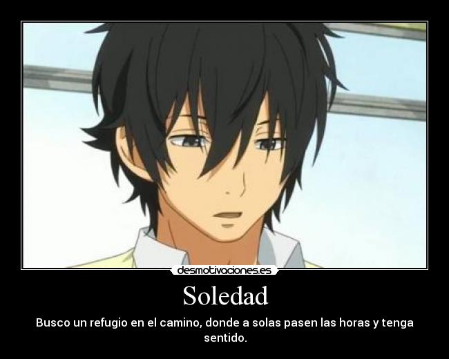 carteles soledad anime desmotivaciones