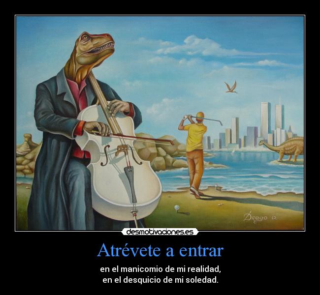 Atrévete a entrar -