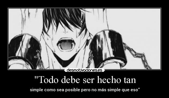 Todo debe ser hecho tan -