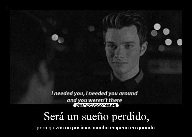 Será un sueño perdido, - 