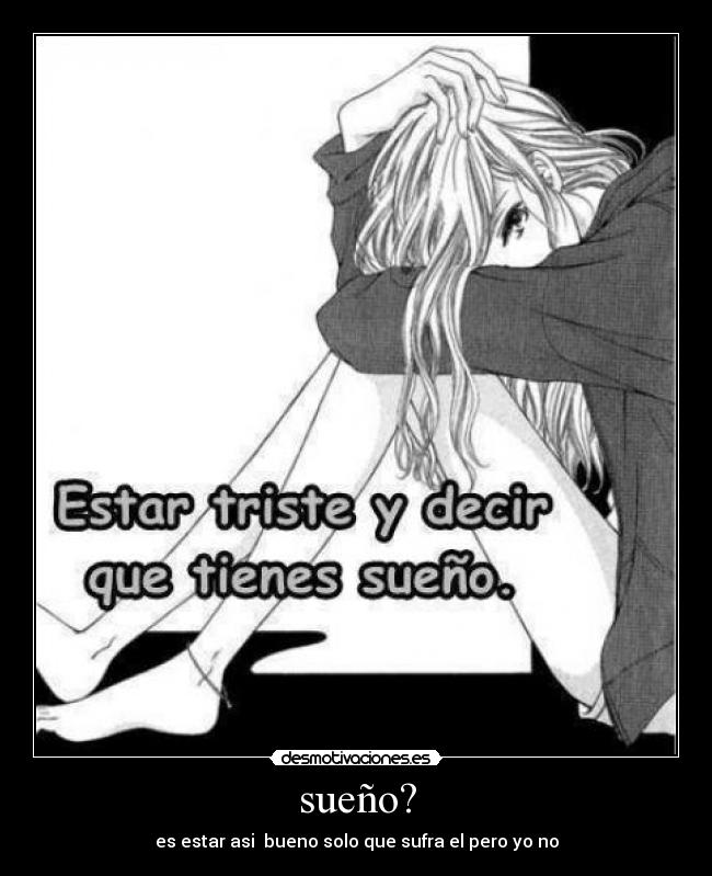 sueño? -