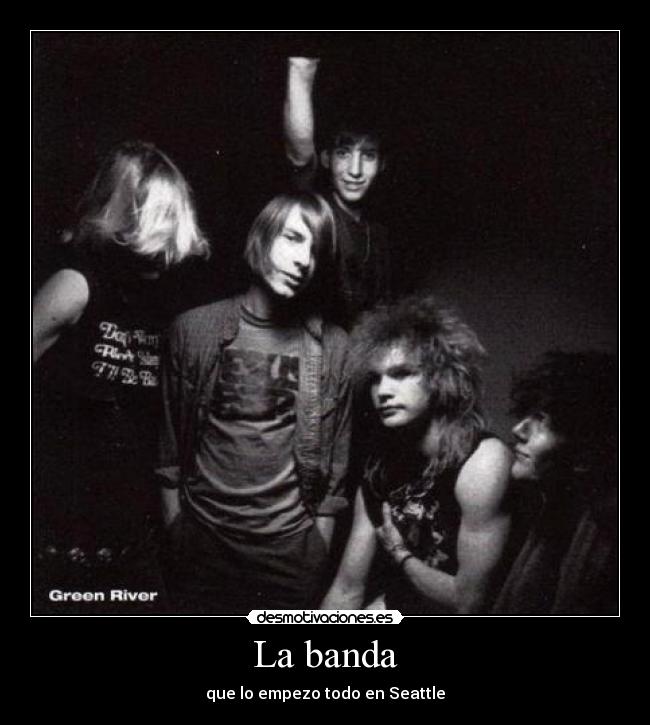 La banda - que lo empezo todo en Seattle