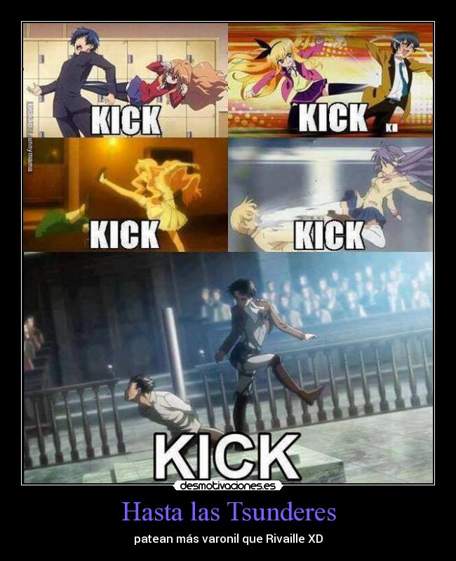 Hasta las Tsunderes - patean más varonil que Rivaille XD