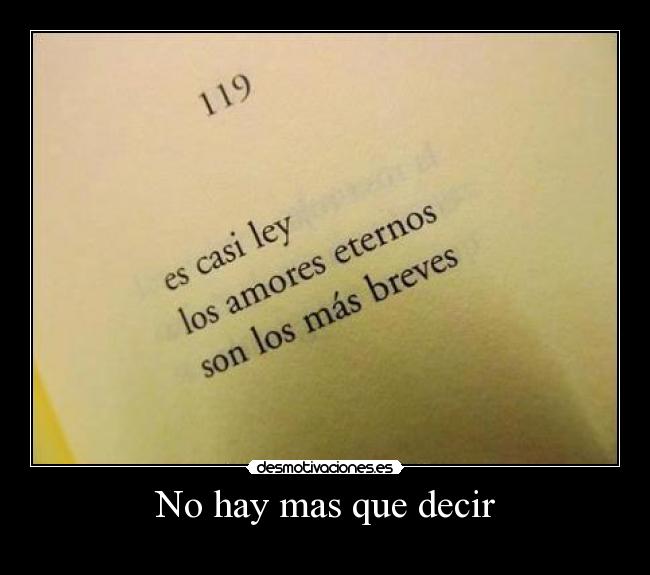 No hay mas que decir -