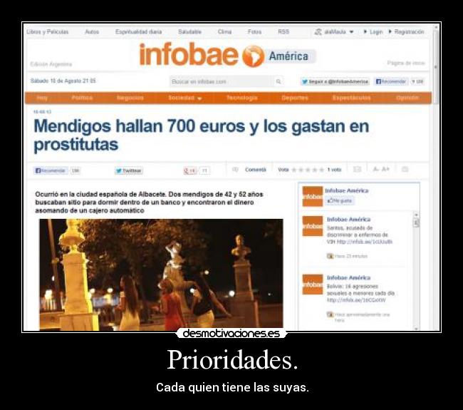 Prioridades. - Cada quien tiene las suyas.