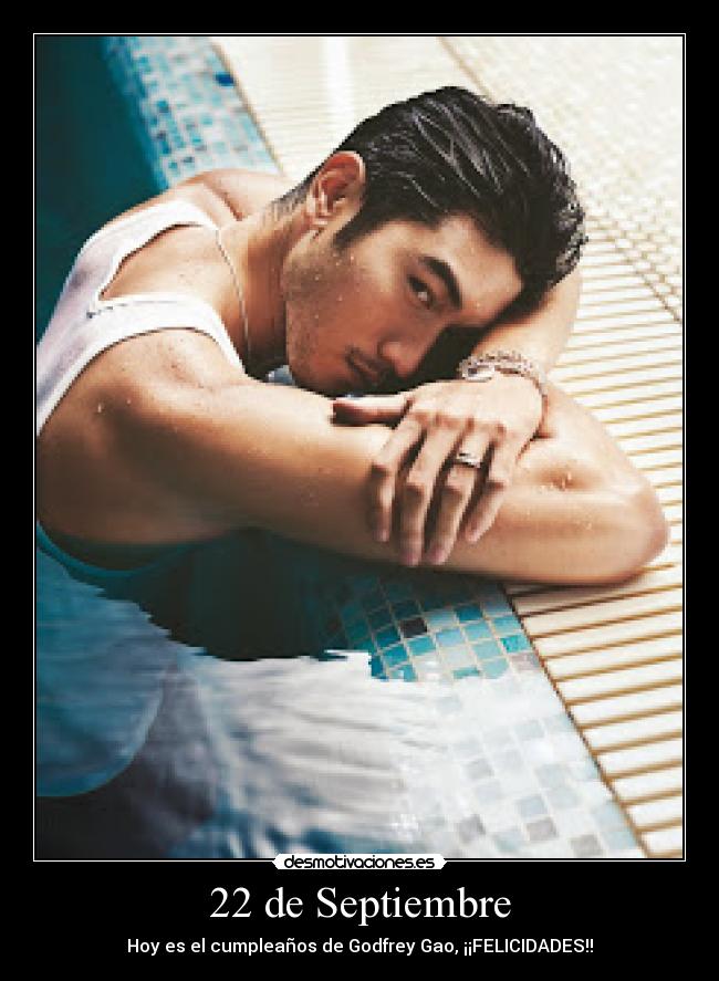 22 de Septiembre - Hoy es el cumpleaños de Godfrey Gao, ¡¡FELICIDADES!!