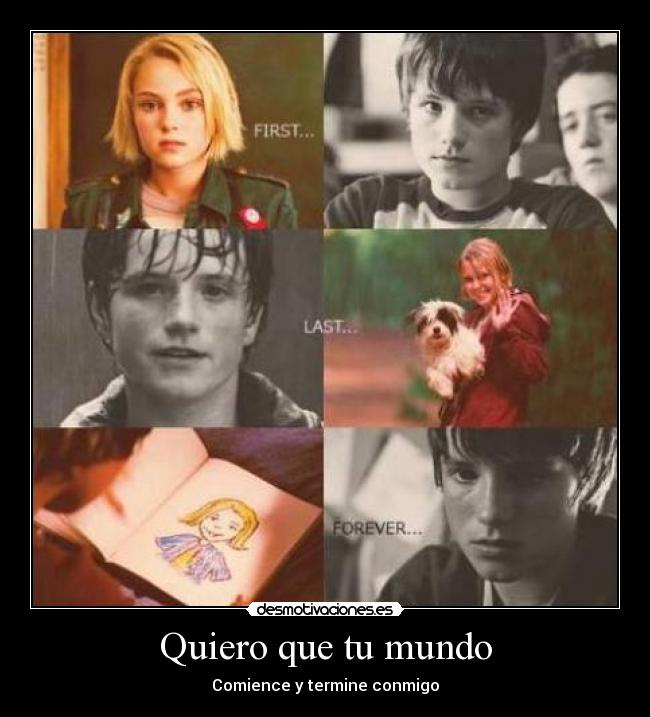 Quiero que tu mundo - Comience y termine conmigo