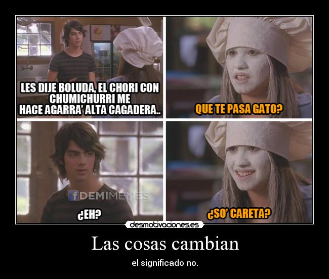 Las cosas cambian - el significado no.