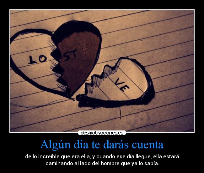 Algún día te darás cuenta -