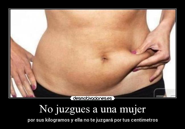 No juzgues a una mujer -