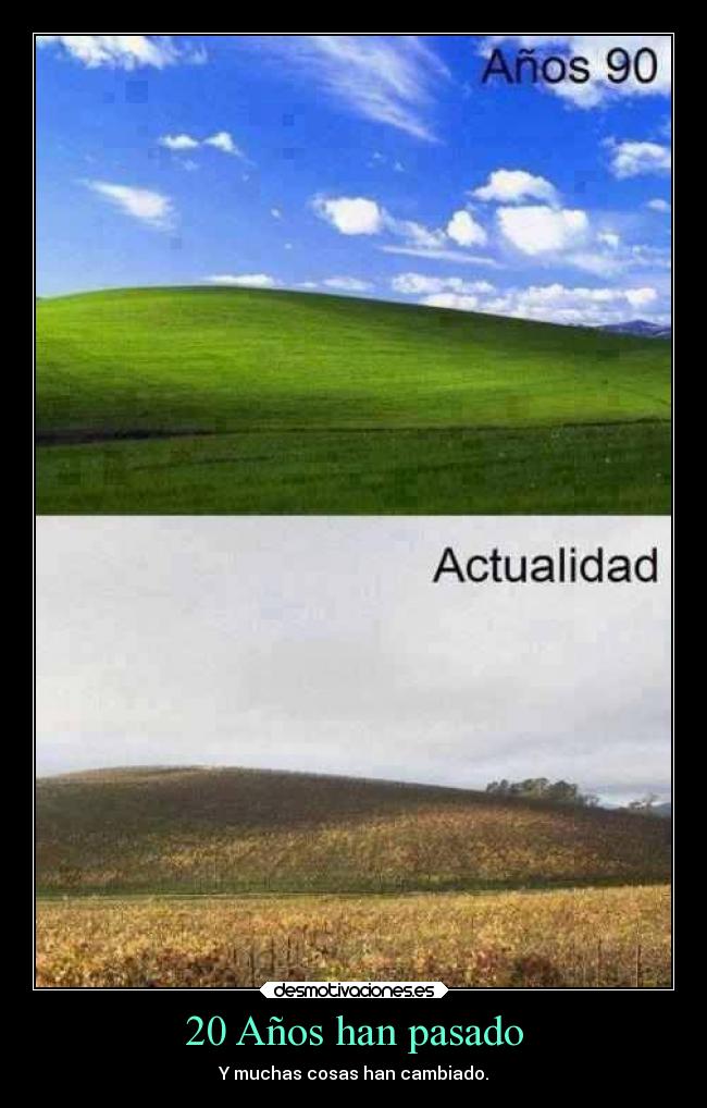 carteles pasado tristeza tetas windowa anos han pasado muchas cosas han cambiado desmotivaciones