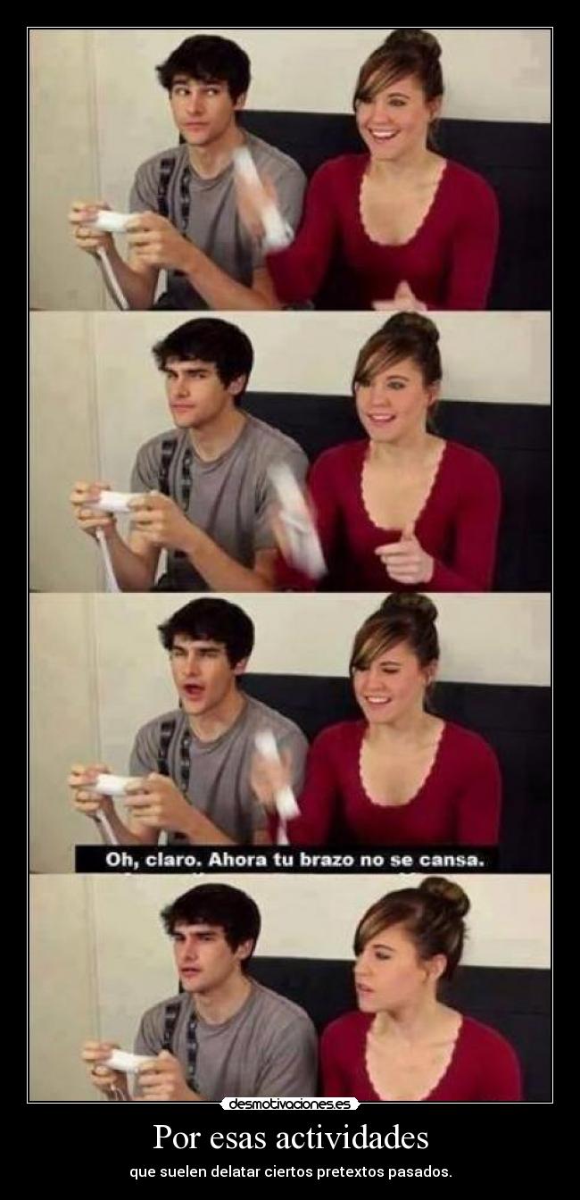 Por esas actividades -