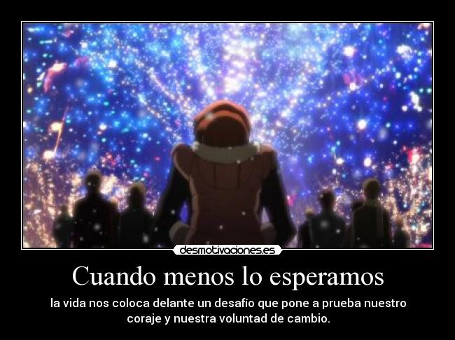 Cuando menos lo esperamos -