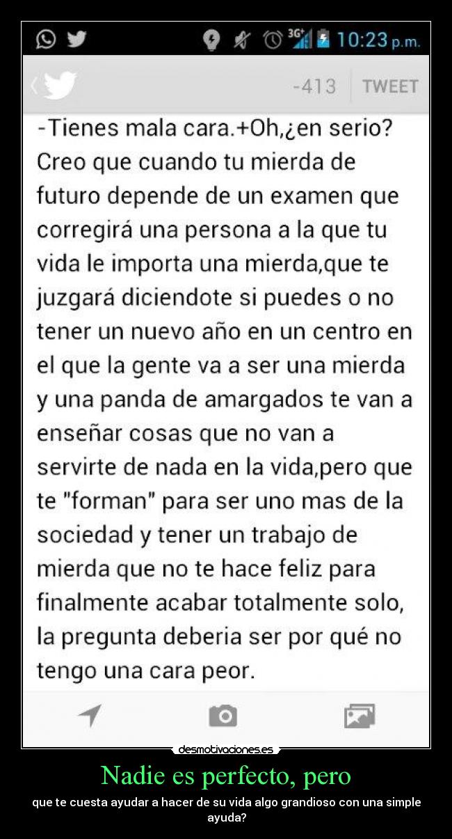 Nadie es perfecto, pero -