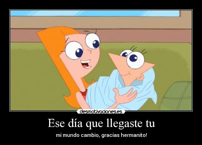 Ese día que llegaste tu -