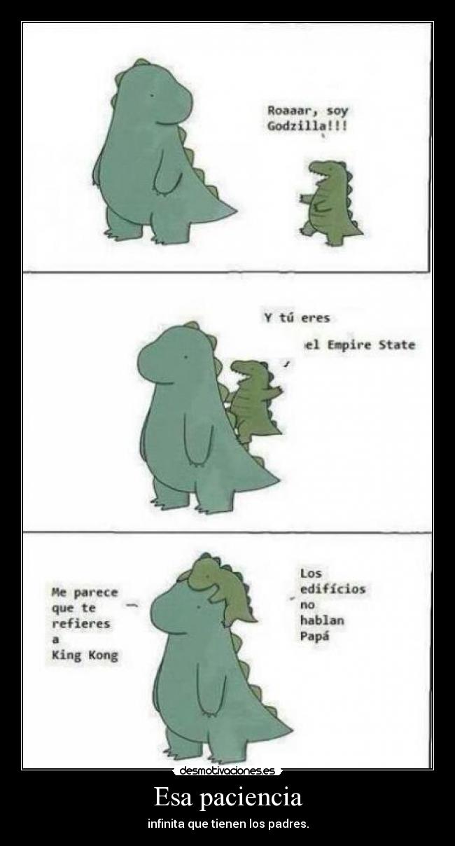 Esa paciencia -