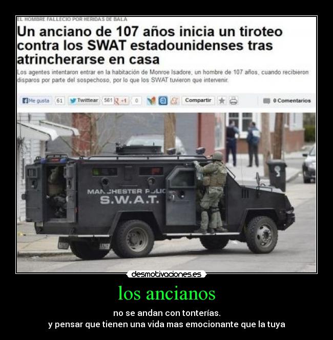 los ancianos - no se andan con tonterías.
y pensar que tienen una vida mas emocionante que la tuya