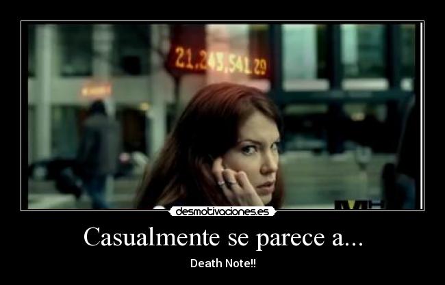 Casualmente se parece a... -