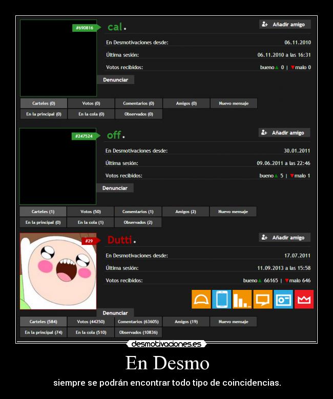 En Desmo - siempre se podrán encontrar todo tipo de coincidencias.