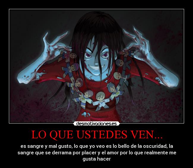 LO QUE USTEDES VEN... -