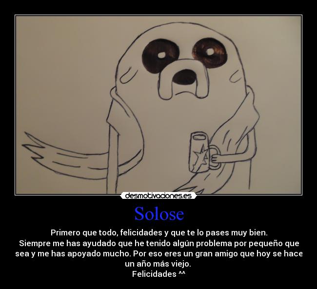 carteles amy jake salio raro cumple solose amistad abrazos desmotivaciones