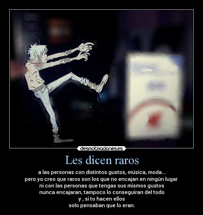 Les dicen raros - 
