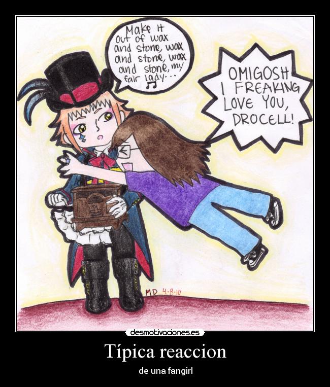 Típica reaccion - de una fangirl