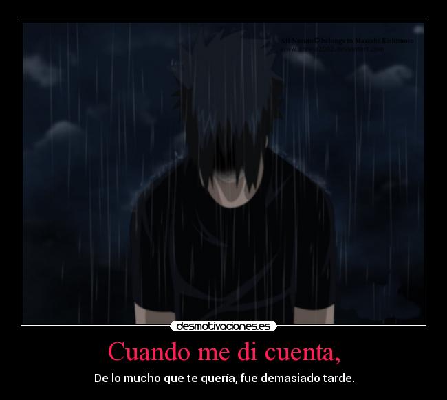 Cuando me di cuenta, -
