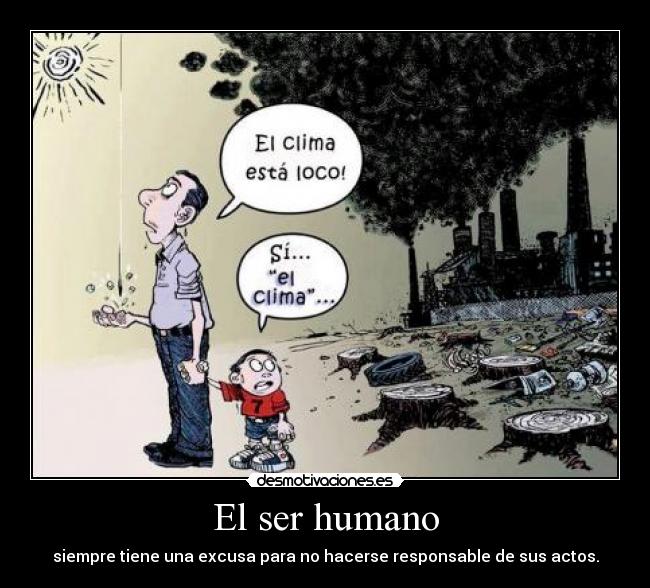 carteles ser humano siempre tiene una excusa desmotivaciones
