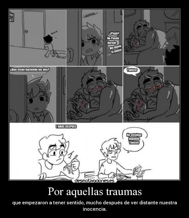 Por aquellas traumas -