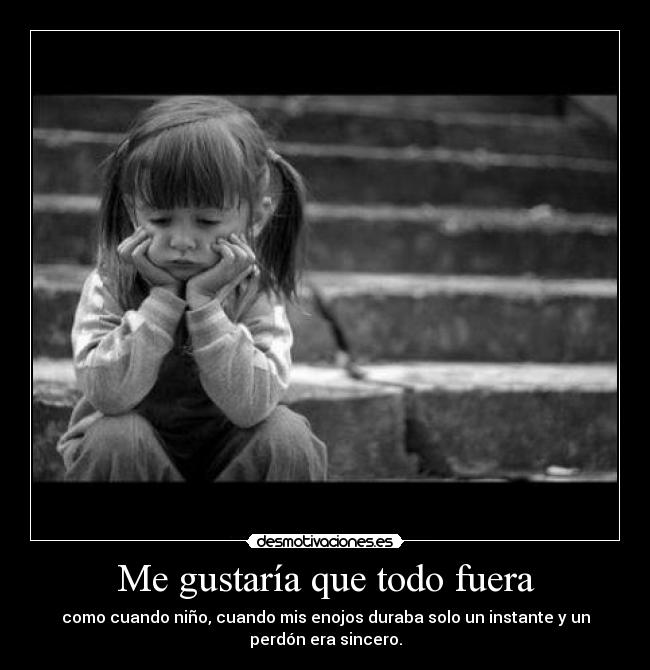 Me gustaría que todo fuera - 