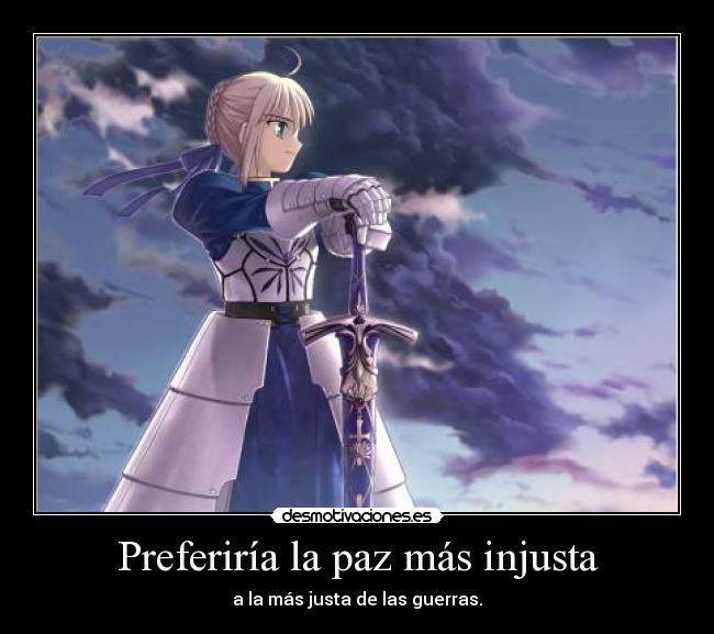 Preferiría la paz más injusta - a la más justa de las guerras.