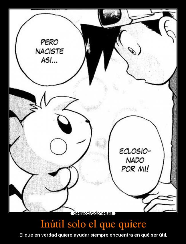 Inútil solo el que quiere - 