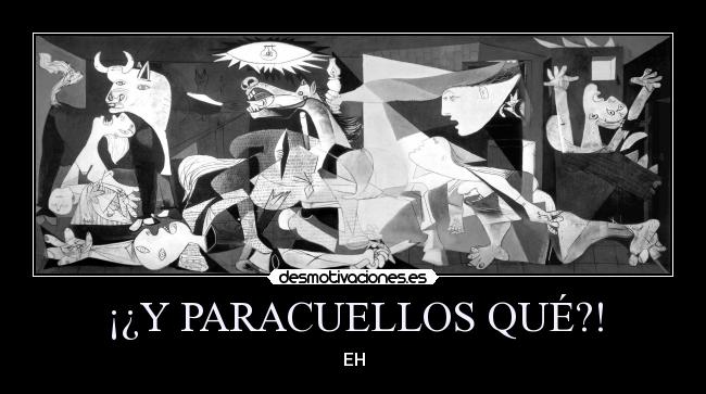 ¡¿Y PARACUELLOS QUÉ?! - EH