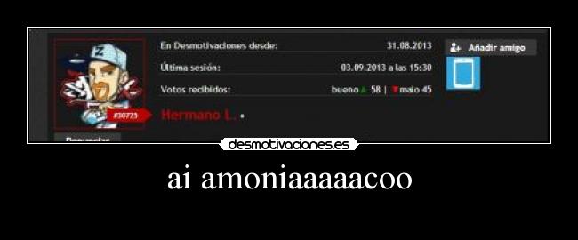 ai amoniaaaaacoo - 