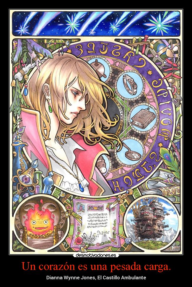 Un corazón es una pesada carga. - Dianna Wynne Jones, El Castillo Ambulante