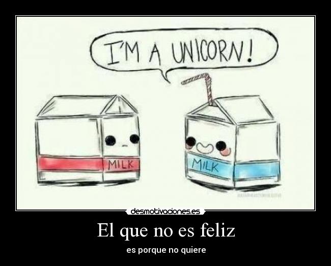 carteles feliz unicornio leche nvs desmotivaciones